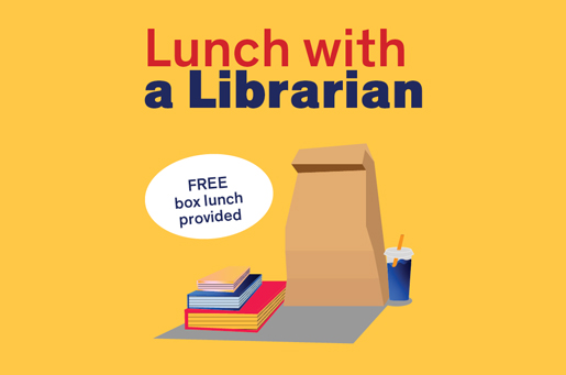 Lunch with a Librarian; Free box lunch provided; pile of books and a brown lunch bag with a glass of water with a straw on a table top on a gold background.